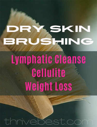 Dry Skin Brushing Lymphatic Cellulite Weight Loss